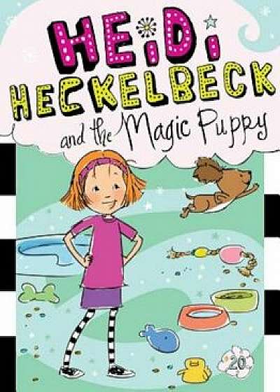Heidi Heckelbeck and the Magic Puppy, Hardcover/Wanda Coven