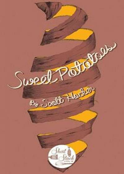 Sweet Potatoes, Paperback/Scott Hocker