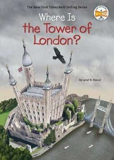 Where Is the Tower of London', Paperback/Janet B. Pascal