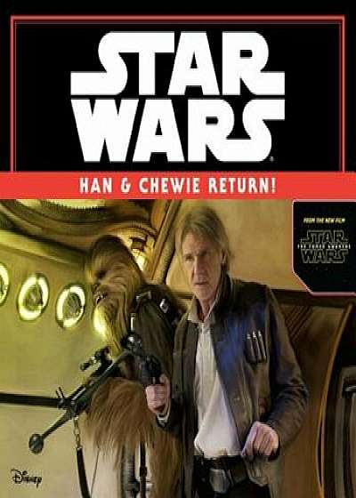 Star Wars the Force Awakens: Han & Chewie Return!, Paperback/Michael Siglain