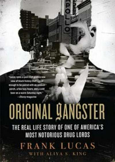 Original Gangster: The Real Life Story of One of America's Most Notorious Drug Lords, Paperback/Frank Lucas