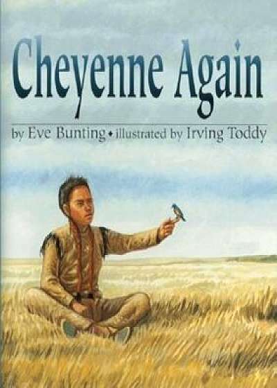 Cheyenne Again, Paperback/Eve Bunting
