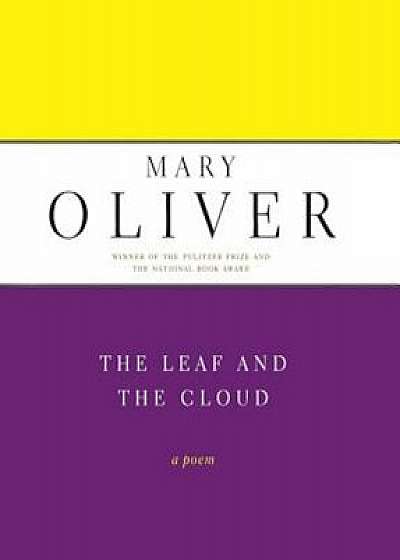 The Leaf and the Cloud, Paperback/Mary Oliver