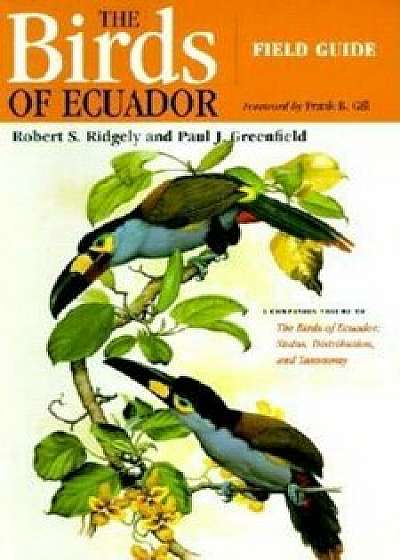 The Birds of Ecuador: Field Guide, Paperback/Robert S. Ridgely