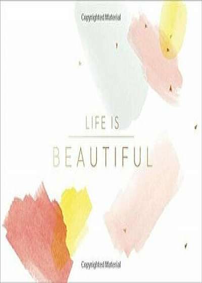 Life Is Beautiful, Hardcover/***