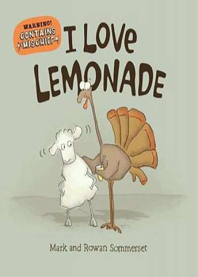 I Love Lemonade, Hardcover/Mark Sommerset