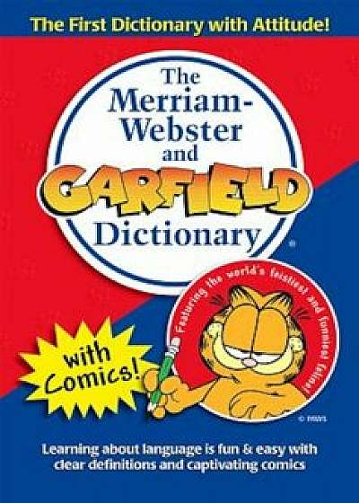 The Merriam-Webster and Garfield Dictionary, Paperback/Merriam-Webster