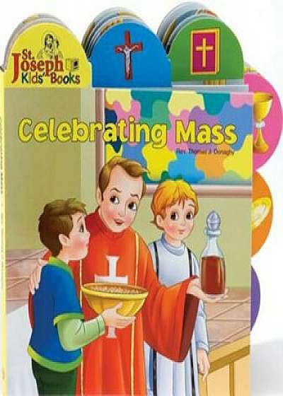 Celebrating Mass, Hardcover/Thomas J. Donaghy