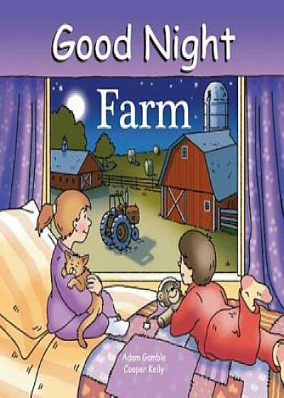 Good Night Farm, Hardcover/Adam Gamble