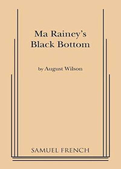 Ma Rainey's Black Bottom, Paperback/August Wilson