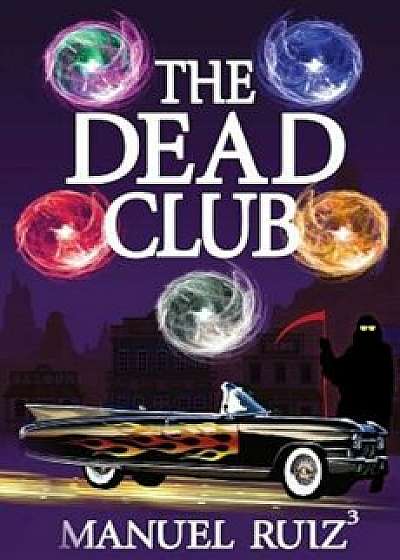 The Dead Club, Paperback/Manuel Ruiz