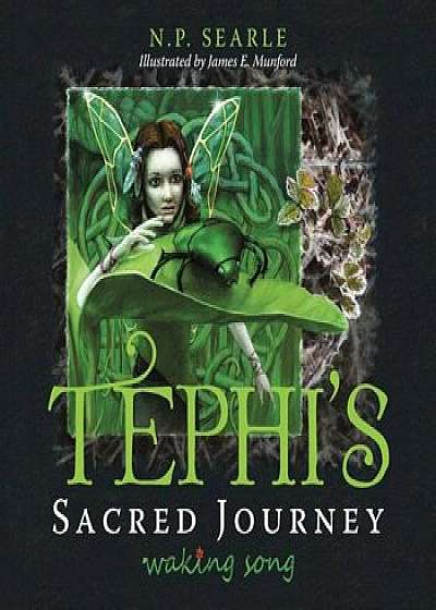 Coperta cărții Tephi's Sacred Journey: Waking Song, Paperback/N. P. Searle