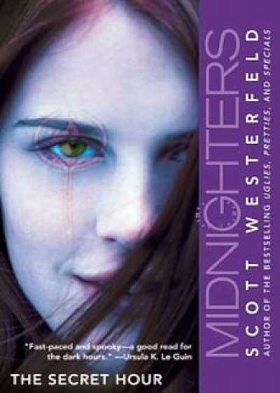 Midnighters '1: The Secret Hour, Paperback/Scott Westerfeld