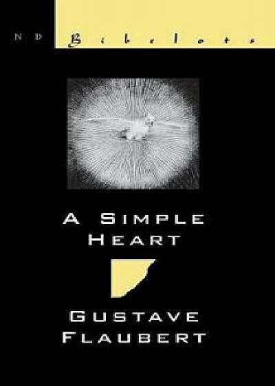 A Simple Heart, Paperback/Gustave Flaubert