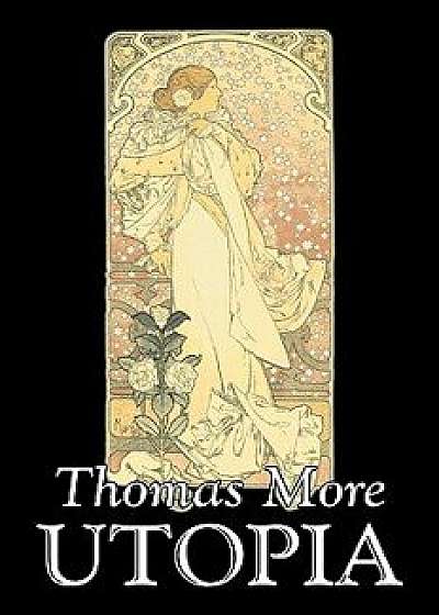 Utopia by Thomas More, Political Science, Political Ideologies, Communism & Socialism, Paperback/Thomas More