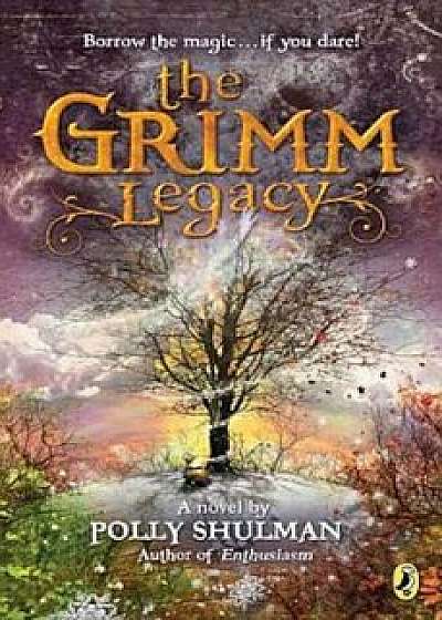 The Grimm Legacy, Paperback/Polly Shulman