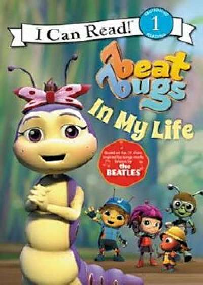 Beat Bugs: In My Life, Paperback/Cari Meister