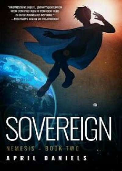 Sovereign: Nemesis - Book Two, Paperback/April Daniels