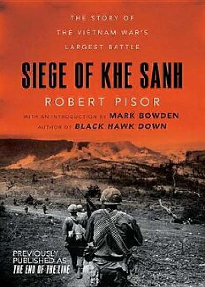Siege of Khe Sanh: The Story of the Vietnam War's Largest Battle, Paperback/Robert Pisor