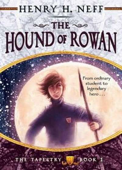 The Hound of Rowan, Paperback/Henry H. Neff