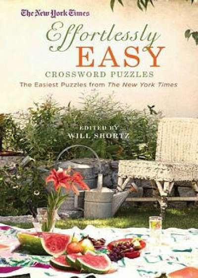 Nyt Effortlessly Easy Xwords, Paperback/Will Shortz