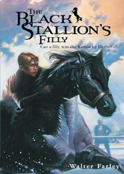 The Black Stallion's Filly, Paperback/Walter Farley