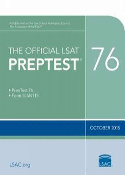 The Official LSAT Preptest 76: Oct. 2015 LSAT, Paperback/Law School Admission Council