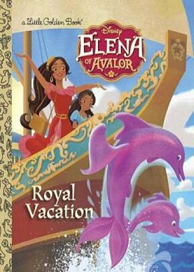 Royal Vacation (Disney Elena of Avalor), Hardcover/Judy Katschke