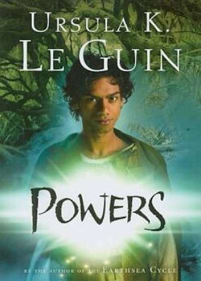 Powers, Paperback/Ursula K. Le Guin