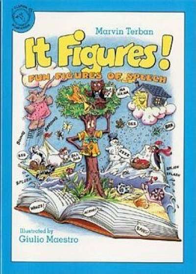 It Figures!: Fun Figures of Speech, Paperback/Marvin Terban