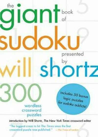 The Giant Book of Sudoku, Paperback/Will Shortz