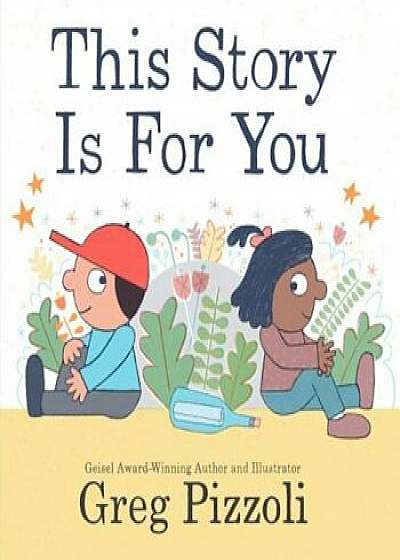 This Story Is for You, Hardcover/Greg Pizzoli