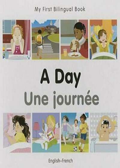 My First Bilingual Book-A Day (English-French), Hardcover/MiletPublishing