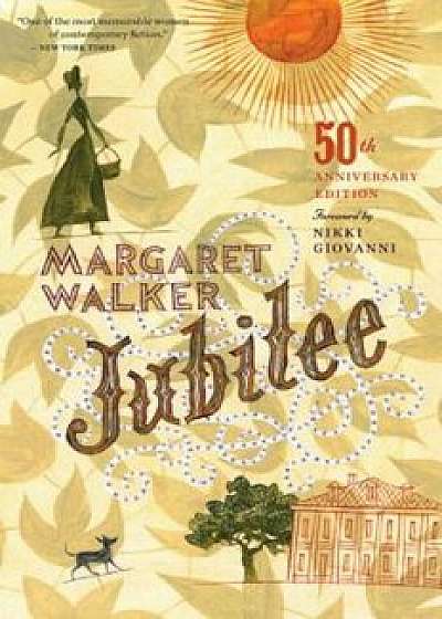 Jubilee (50th Anniversary Edition), Paperback/Margaret Walker