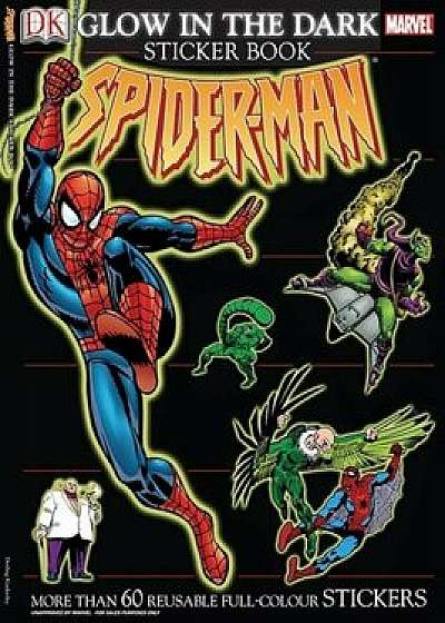 The Amazing Spider-Man Glow in the Dark Sticker Book 'With More Than 60 Reusable Full-Color Stickers', Paperback/DK Publishing