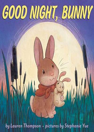 Good Night, Bunny, Hardcover/Lauren Thompson