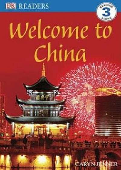 DK Readers L3: Welcome to China, Paperback/Caryn Jenner