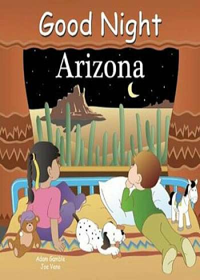Good Night Arizona, Hardcover/Adam Gamble