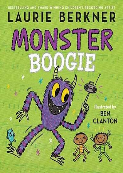 Monster Boogie, Hardcover/Laurie Berkner