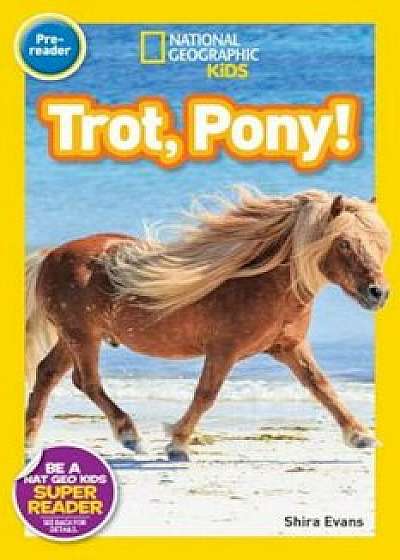 Trot, Pony!, Paperback/Shira Evans