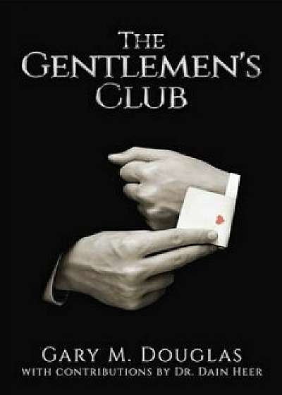 The Gentlemen's Club, Paperback/Gary M. Douglas