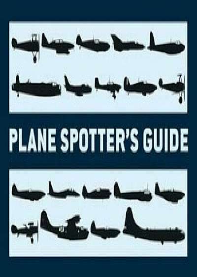 Plane Spotter's Guide, Paperback/Tony Holmes