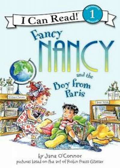 Fancy Nancy and the Boy from Paris, Paperback/Jane O'Connor