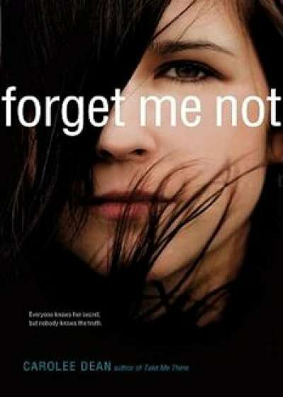 Forget Me Not, Paperback/Carolee Dean