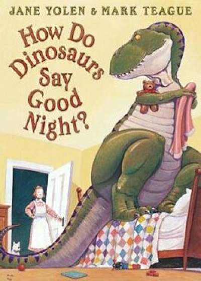 How Do Dinosaurs Say Good Night', Hardcover/Mark Teague