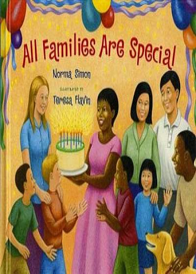 All Families Are Special, Hardcover/Norma Simon
