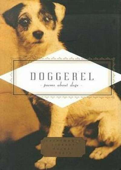Doggerel: Poems about Dogs, Hardcover/Carmela Ciuraru