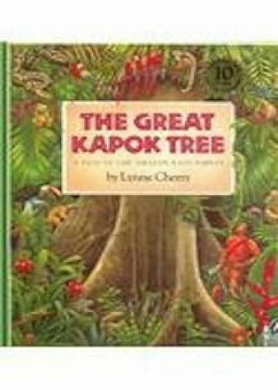The Great Kapok Tree: A Tale of the Amazon Rain Forest, Hardcover/Lynne Cherry