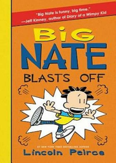 Big Nate Blasts Off, Hardcover/Lincoln Peirce