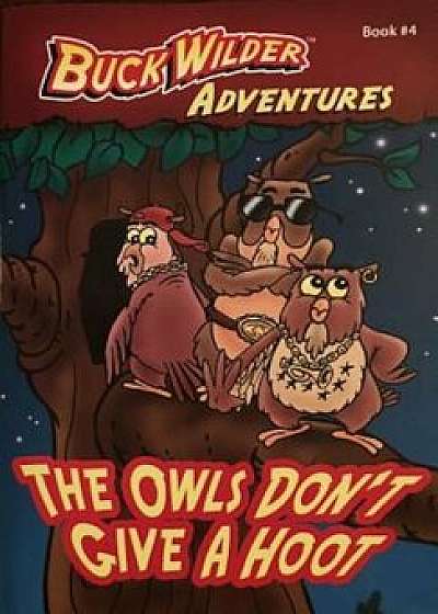 The Owls Don't Give a Hoot, Paperback/Timothy Smith